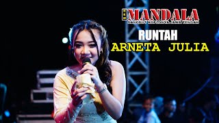 RUNTAH - ARNETA JULIA - NEW MANDALA - MENORO SEDAN REMBANG