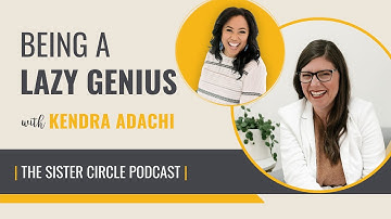 Kendra Adachi on Being A Lazy Genius