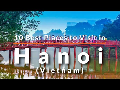 Video: 12 Topprankade turistattraktioner i Hanoi