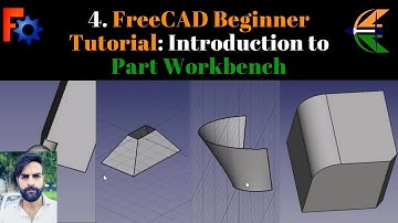 4. FreeCAD Beginners Tutorial: Introduction to Part Workbench