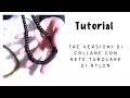 TUTORIAL: rete tubolare nylon