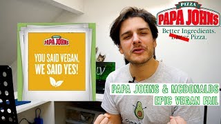 Papa John's & Mcdonald's EPIC Vegan Fail [SIGN THE PETITION]