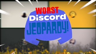 I hosted the worst Discord Jeopardy Gameshow