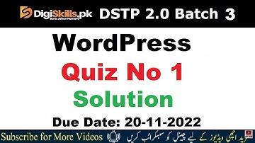 Wordpress Quiz No 1 Solution DigiSkills Batch 3 DSTP 2.0