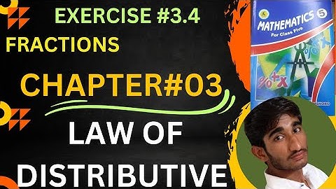 DISTRIBUTIVE LAW || EXERCISE 3.4 || CHAPTER 3|| CLASS 5 MATH SINDH TEXT BOOK