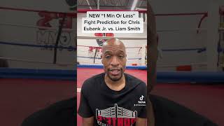 NEW “1 Min Or Less” fight prediction for Chris Eubank Jr. vs. Liam Smith! #boxing #EubankSmith #DAZN