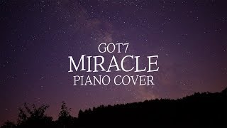 GOT7 - Miracle | Piano Cover 피아노 커버