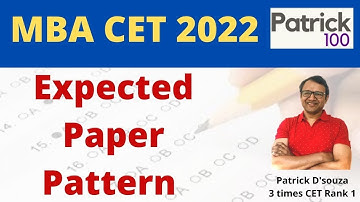 CET 2022 -  Expected Paper Pattern | Patrick Dsouza | 3 times CET Rank 1