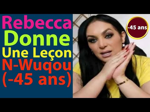 Rebecca Donne Une Leçon N-Wuqou 😂🤣