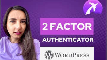 How to install Two Factor Authentication for a Wordpress website. Google authentication. Wordfence