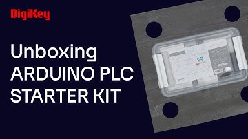Arduino PLC Starter Kit - Unboxing | DigiKey