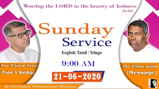 TPM| Sunday Service| 21-06- 2020 |The Penetecostal Mission |Pas Wilson Joseph & Pas Wesley Peter|CPM