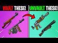 FORTNITE VAULT THESE WEAPONS AND BRING BACK THESE INSTEAD!!