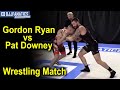 Gordon Ryan vs Pat Downey Wrestling Match 2020