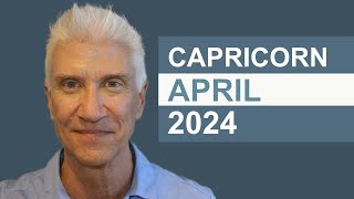 CAPRICORN April 2024 · AMAZING PREDICTIONS!