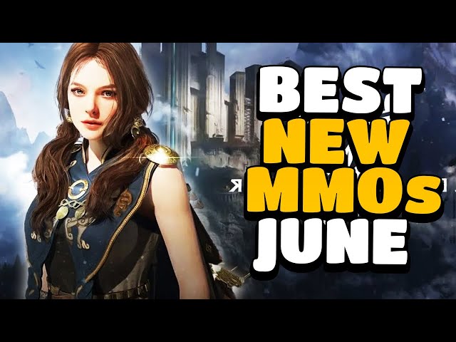 EVERY MMORPG COMING IN JUNE, 2024! class=
