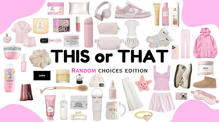 THIS OR THAT : Random choices edition || ChocoLuxe
