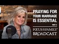 Praying for Your Marriage is Essential (Part 2) - Jodie Berndt