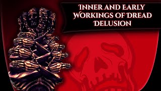 Dreadful Dev Diaries Inner And Early Workings Of Dread Delusion