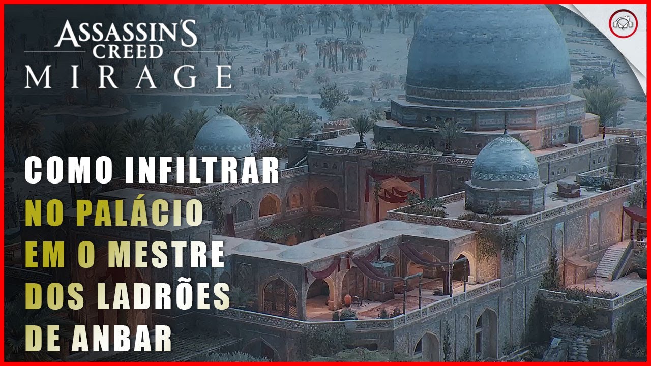 Miniatura do vídeo AC Mirage, O mestre dos ladrões de Anbar, Como infiltrar-se no Palácio | Super-Dica