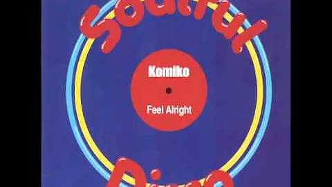 Komiko - Feel Alright