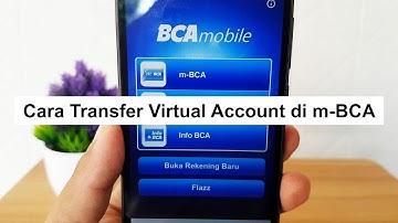 Cara Transfer ke Rekening Virtual Account di BCA Mobile (m-BCA)