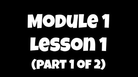 4th Grade: Module 1: Lesson 1: Part 1
