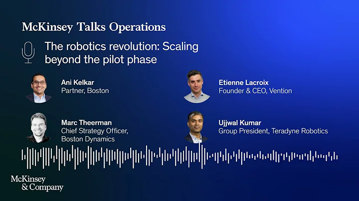 The robotics revolution: Scaling beyond the pilot phase