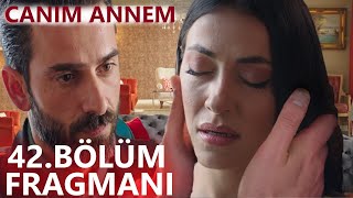 Canım Annem 42. Fragmanı