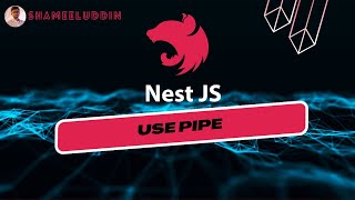 NestJS Tutorial #18  | Use Pipe