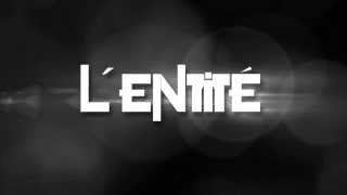 L'Entité - Ça part pas trop mal