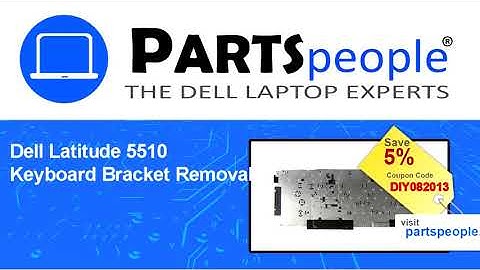 Dell Latitude 5510 (P80F002) Keyboard Bracket How-To Video Tutorial