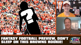 Fantasy Football Preview, Don’t Sleep On This Browns Rookie! - Browns Talk #125