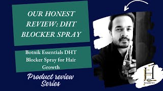 Our Honest Review Botnik Essentials Dht Blocker Spray For Hair Growth