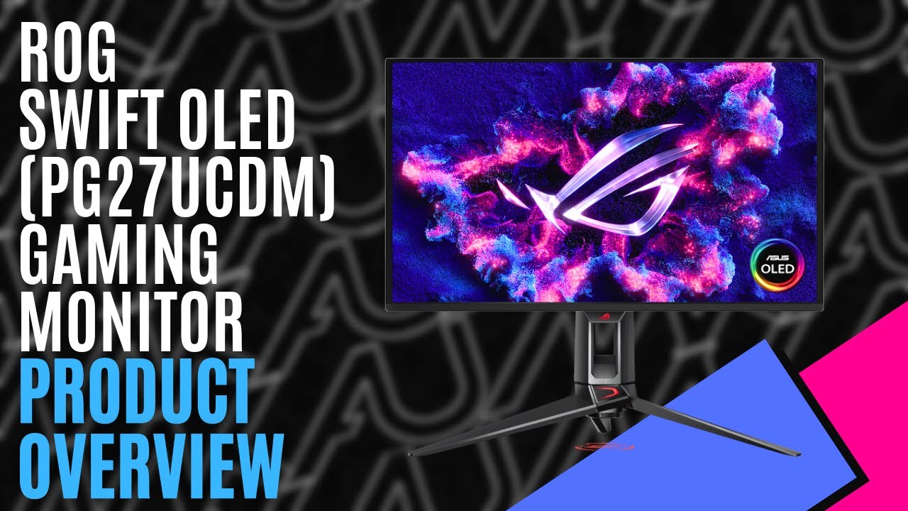 ROG Swift OLED (PG27UCDM) Gaming Monitor (Hardware) - Review 6 YouTube player