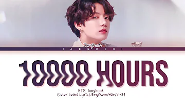 Jungkook (BTS) "10000 Hours" Lyrics