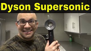 How To Use A Dyson Supersonic Hair Dryer-Full Tutorial
