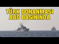 Türk donanması ABD basınında