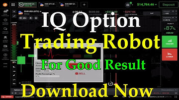 IQ Option Trading Robot For Good Results _ Download 2022 Bot