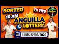 Sorteo ⭐Anguilla Lottery 10 de la Mañana en VIVO de hoy Lunes 22 de junio del 2026