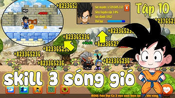 Ngọc Rồng Online - Mở Skill 3 Sóng Gió Cho iAmC0Ca Và Nhặt Được Nro Xịn Trong Doanh Trại Tập 10
