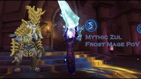 Immortal Mythic Zul Kill Frost Mage View