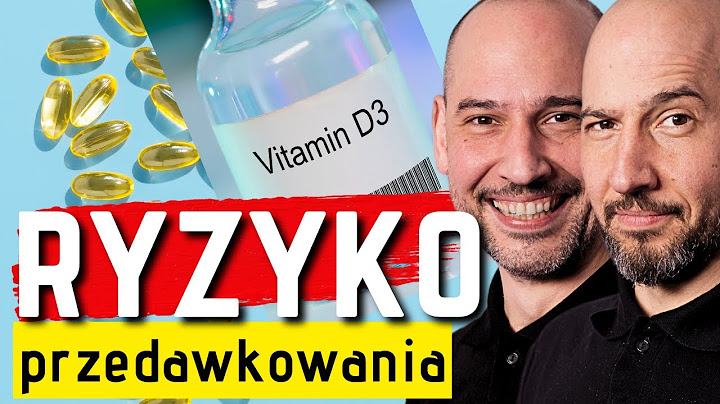 10 000 UI witaminy D3 dziennie!! Jakie RYZYKO?