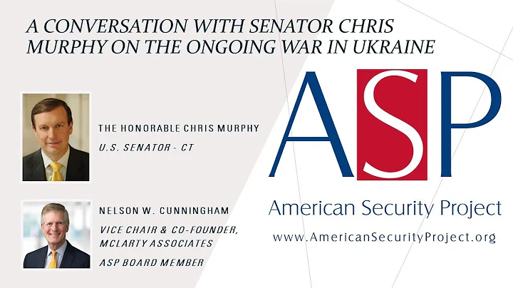 A Conversation with Senator Chris Murphy on the Ongoing War in Ukraine