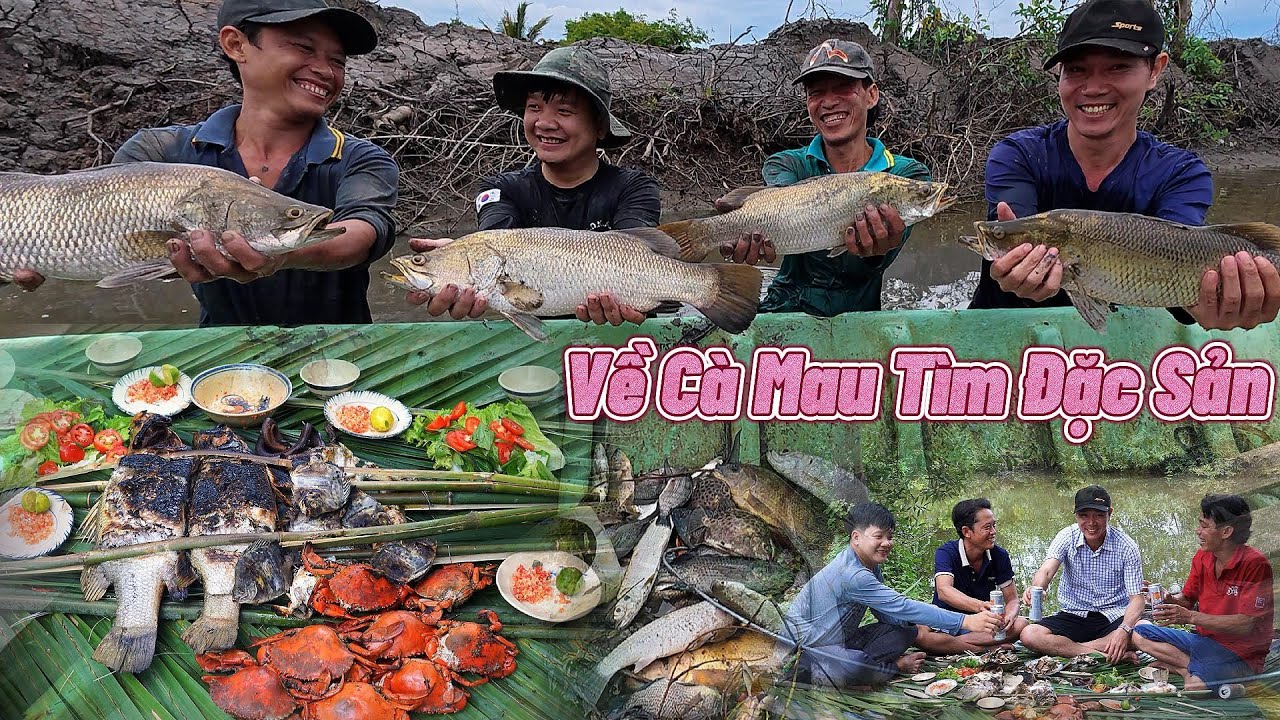 Về Cà Mau bắt quá nhiều Cá Cua - cùng team 