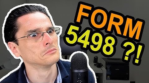 What is Form 5498 and How Does It Affect My Taxes?!