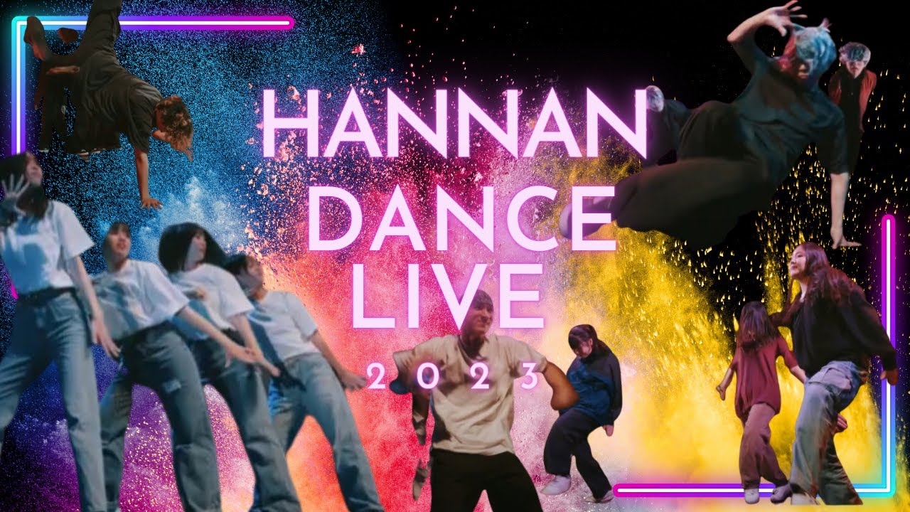 HANNAN DANCE LIVE 2023