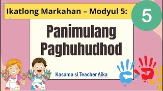 Arts 5 Quarter 3 Modyul 5 Panimulang Paghuhudhod Teacher Aika