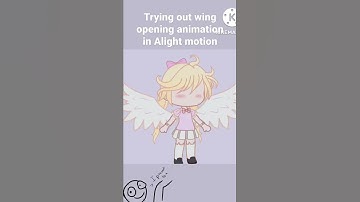 Trying out wing opening animation #gachaclub #gacha #gachaanimation #alightmotion