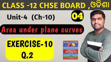 Oefening 10 Vraag 2 || onder vlakke krommen || hoofdstuk 10 chse odisha wiskunde oplossing ||
